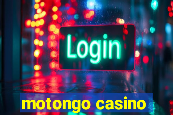 motongo casino