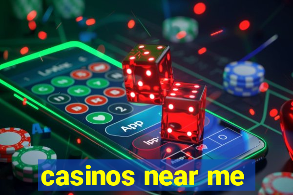 casinos near me