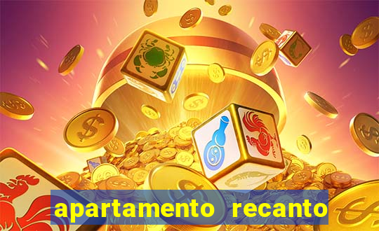 apartamento recanto da fortuna