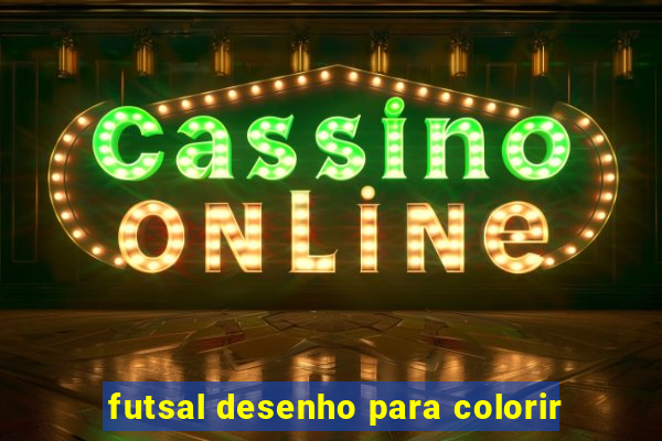 futsal desenho para colorir