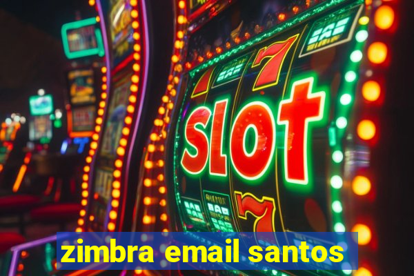 zimbra email santos