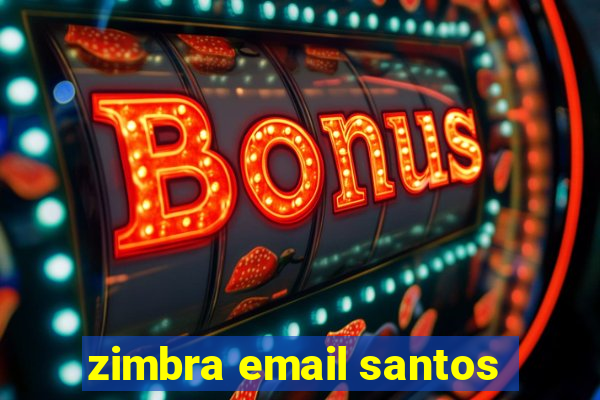 zimbra email santos