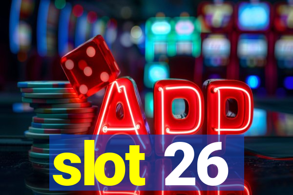 slot 26