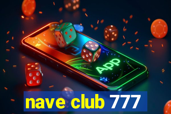 nave club 777