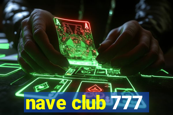 nave club 777