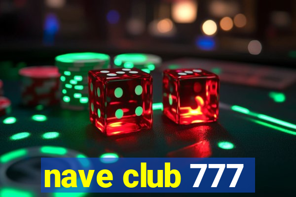 nave club 777