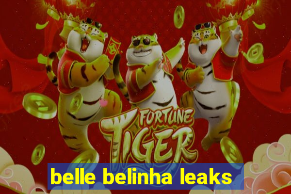 belle belinha leaks