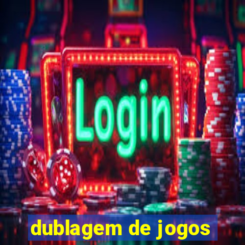 dublagem de jogos