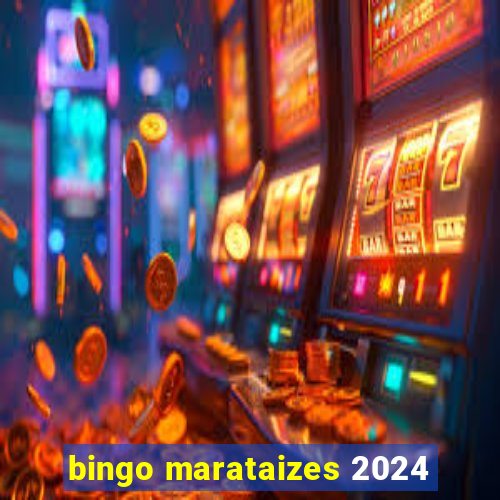 bingo marataizes 2024