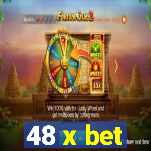 48 x bet