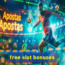 free slot bonuses