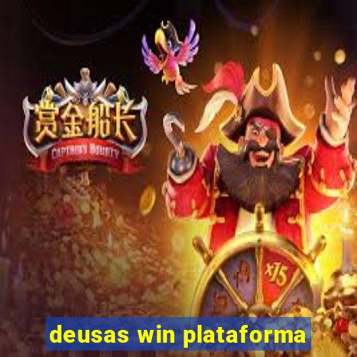 deusas win plataforma