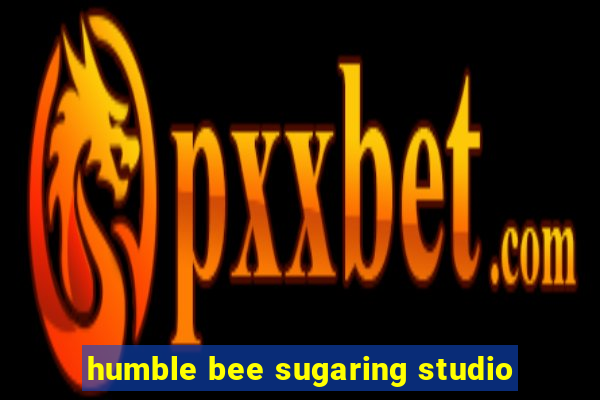 humble bee sugaring studio