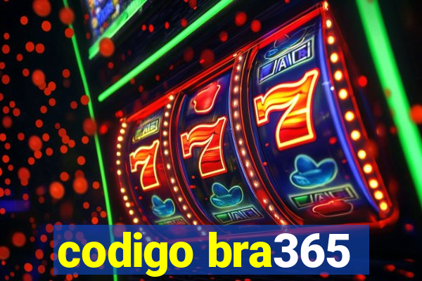 codigo bra365