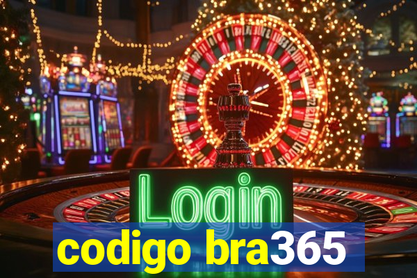 codigo bra365