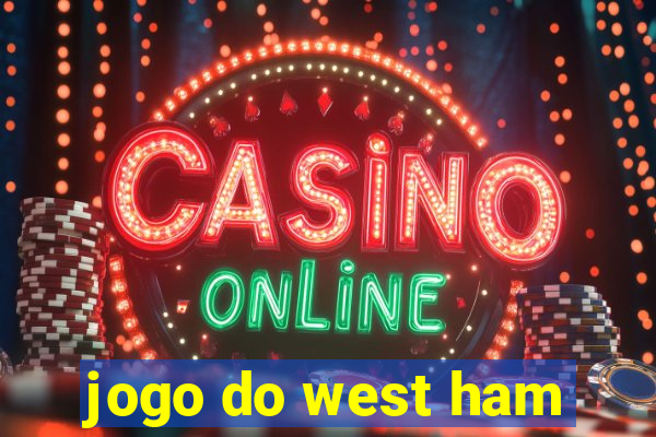 jogo do west ham