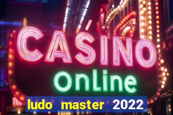 ludo master 2022 club king