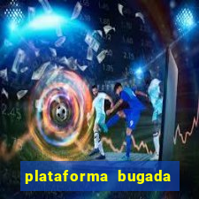 plataforma bugada do tigrinho