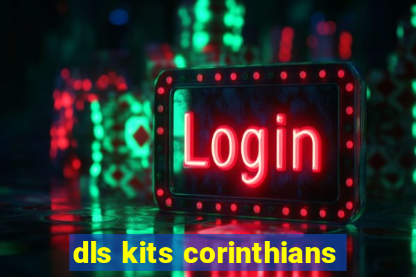 dls kits corinthians