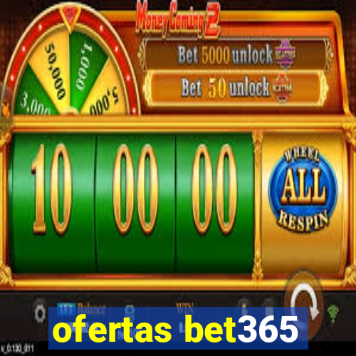 ofertas bet365