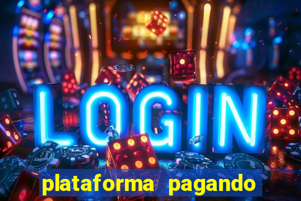 plataforma pagando no cadastro cassino