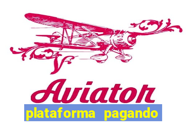 plataforma pagando no cadastro cassino