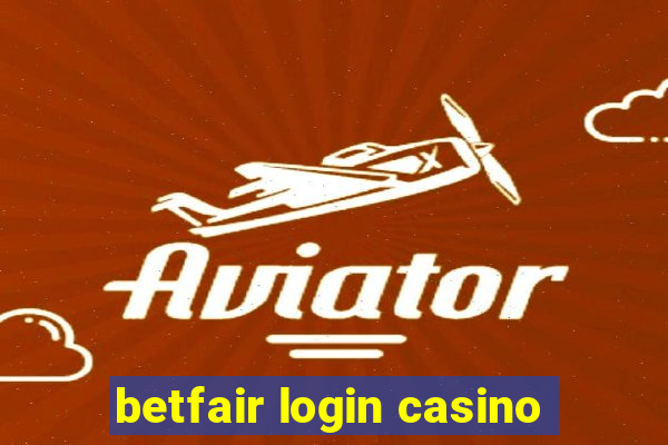 betfair login casino