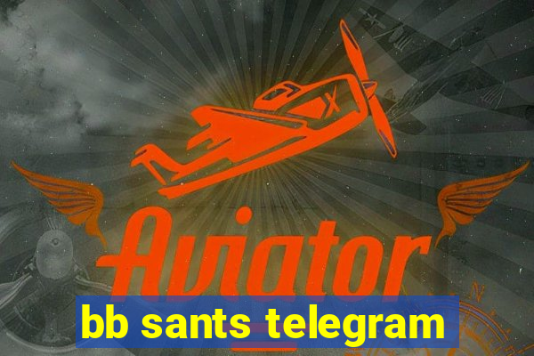 bb sants telegram