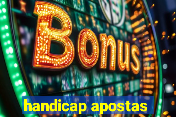 handicap apostas