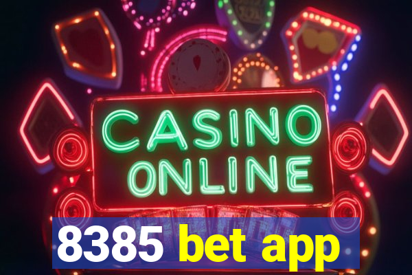 8385 bet app