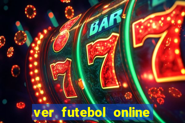 ver futebol online ao vivo