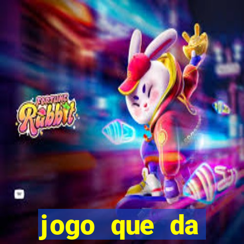 jogo que da dinheiro sem precisar depositar