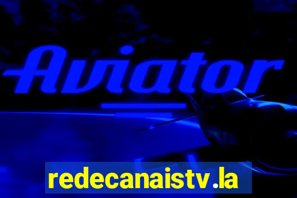 redecanaistv.la