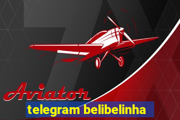 telegram belibelinha