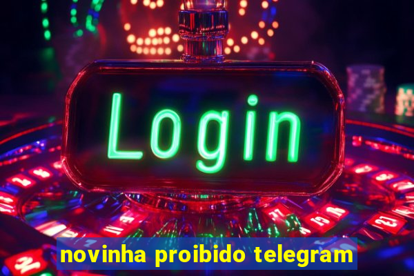 novinha proibido telegram