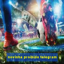 novinha proibido telegram