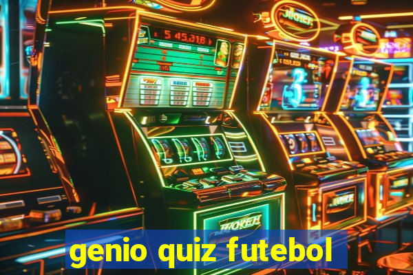 genio quiz futebol