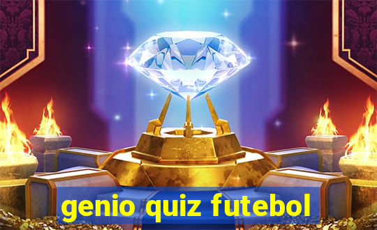 genio quiz futebol