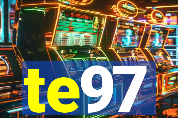 te97