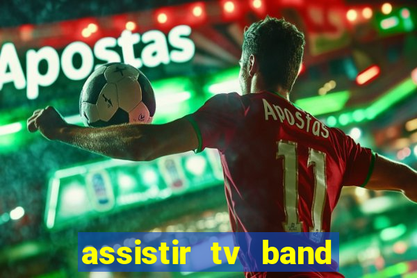 assistir tv band bahia ao vivo