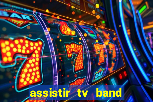 assistir tv band bahia ao vivo