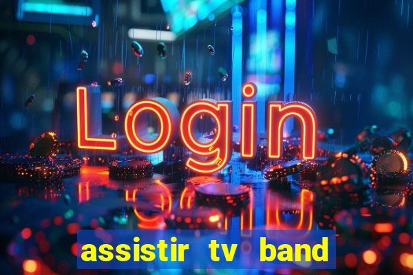 assistir tv band bahia ao vivo