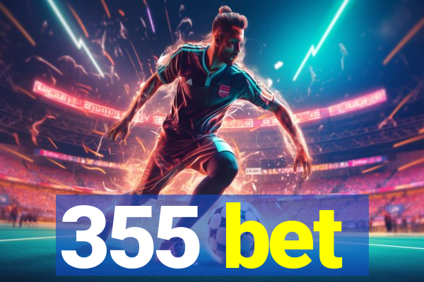 355 bet