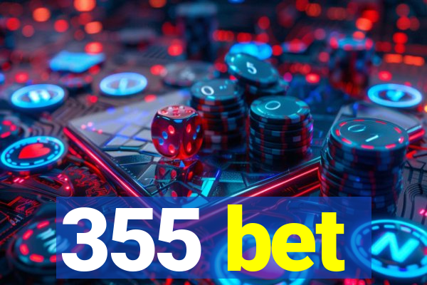 355 bet