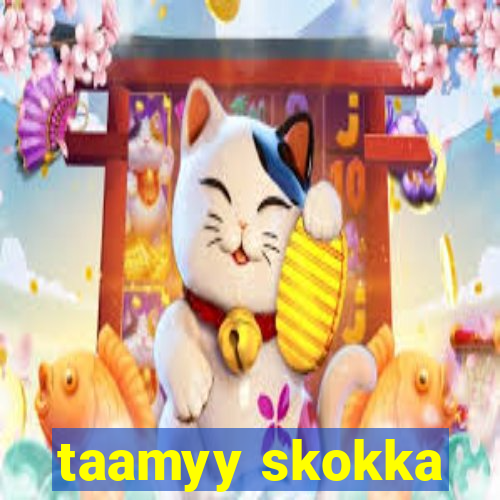 taamyy skokka