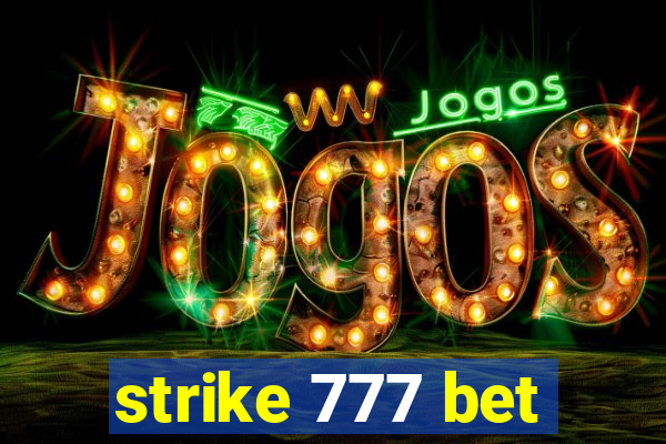 strike 777 bet