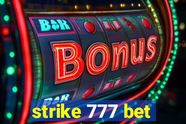 strike 777 bet