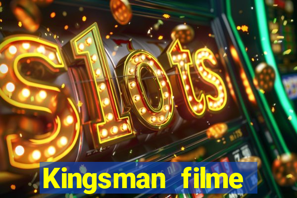 Kingsman filme completo dublado superflix