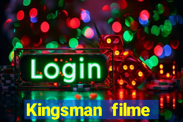 Kingsman filme completo dublado superflix