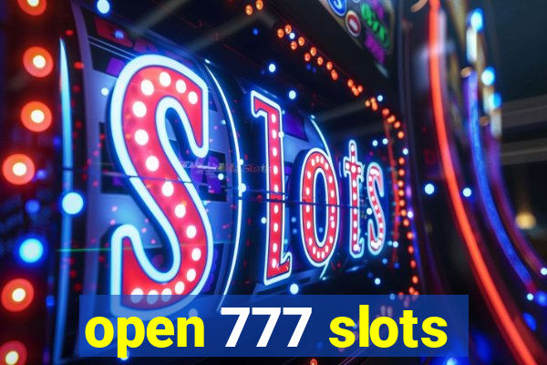 open 777 slots